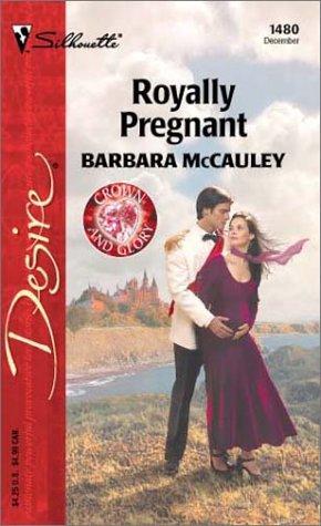 Cover of Royally Pregnant (Crown and Glory)