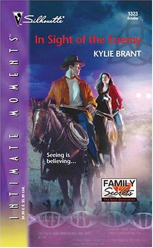 Cover of In Sight of the Enemy (Silhouette Intimate Moments No. 1323)(Family Secrets)