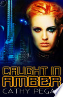 Cover of Caught in Amber