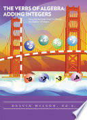 Cover of THE VERBS OF ALGEBRA: ADDING INTEGERS