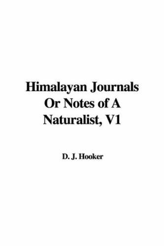 Cover of Himalayan Journals Or Notes of A Naturalist, V1