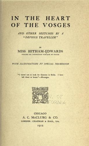 Cover of In The Heart Of The Vosges And Other Sketches By A Devious Traveller