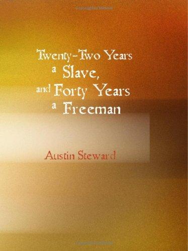 Cover of Twenty-Two Years a Slave and Forty Years a Freeman