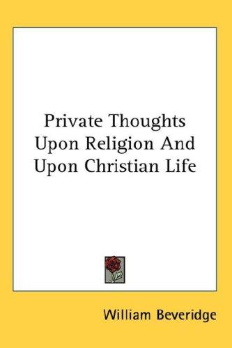 Cover of Private Thoughts upon Religion and upon Christian Life