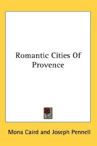 Cover of Romantic Cities Of Provence