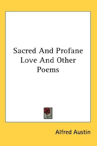 Cover of Sacred And Profane Love And Other Poems