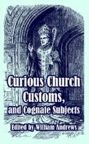 Cover of Curious Church Customs And Cognate Subjects