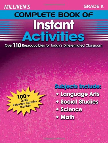 Cover of Milliken's Complete Book of Instant Activities - Grade K