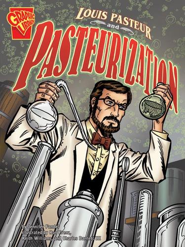 Cover of Louis Pasteur and Pasteurization