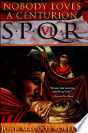 Cover of SPQR VI: Nobody Loves a Centurion
