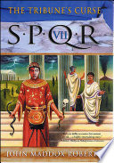 Cover of SPQR VII: The Tribune's Curse