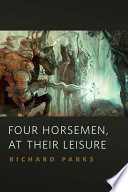 Cover of Four Horsemen, at Their Leisure