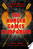 Cover of The Hunger Games Companion: The Unauthorized Guide to the Series