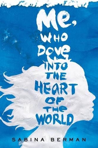 Cover of Me, Who Dove into the Heart of the World