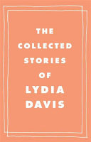Cover of The Collected Stories of Lydia Davis