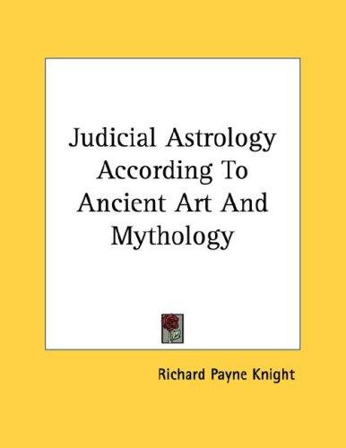 Cover of Judicial Astrology According To Ancient Art And Mythology