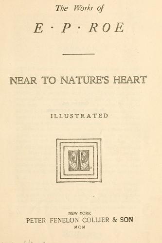 Cover of Near to nature's heart