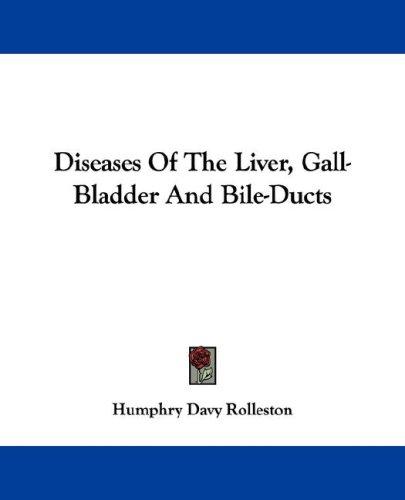 Cover of Diseases Of The Liver, Gall-Bladder And Bile-Ducts