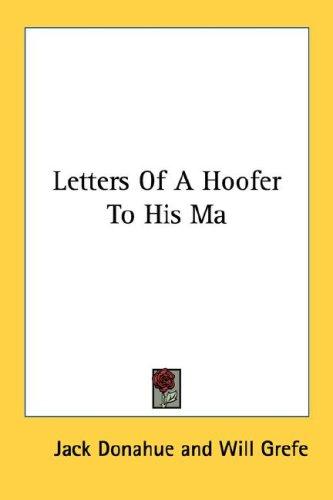 Cover of Letters Of A Hoofer To His Ma