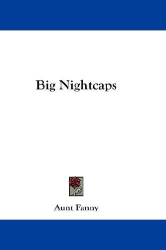 Cover of Big Nightcaps