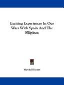 Cover of Exciting experiences in our wars with Spain and the Filipinos