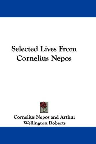 Cover of Selected Lives From Cornelius Nepos