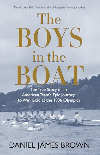 Cover of The Boys in the Boat (YRE): The True Story of an American Team's Epic Journey to Win Gold at the 1936 Olympics