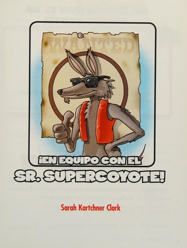 Cover of ¡En Equipo Con el Sr. Supercoyote!