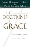 Cover of The Doctrines of Grace: Rediscovering the Evangelical Gospel