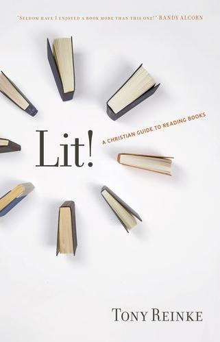 Cover of Lit! A Christian Guide to Reading Books