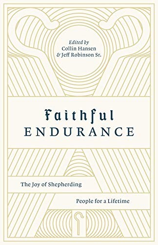 Cover of Faithful Endurance: The Joy of Shepherding People for a Lifetime