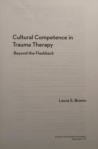 Cover of Cultural competence in trauma therapy : beyond the flashback