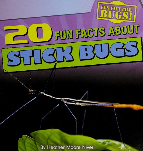 Cover of 20 fun facts about stick bugs