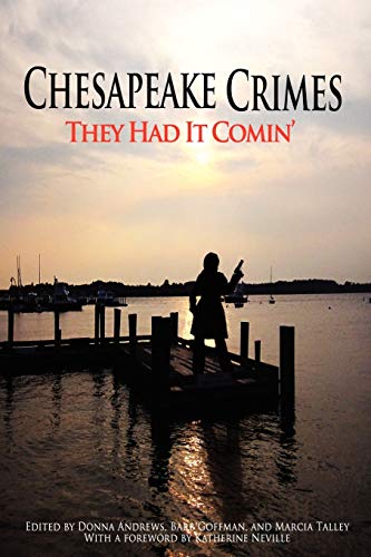 Cover of Chesapeake Crimes: They Had it Comin'