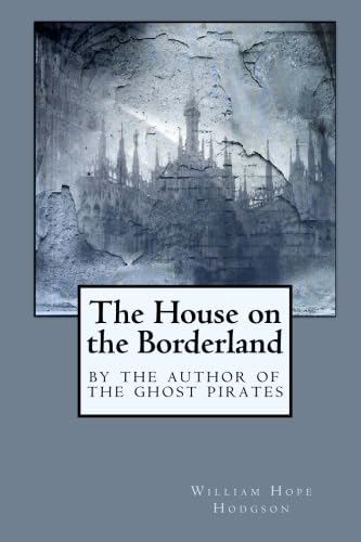 Cover of The House on the Borderland