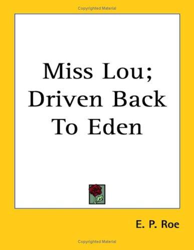 Cover of Miss Lou / Driven Back to Eden