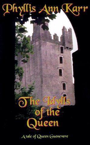 Cover of The Idylls of the Queen: A Tale of Queen Guenevere