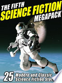 Cover of The Fifth Science Fiction MEGAPACK ®