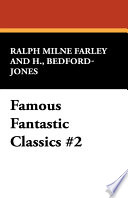 Cover of Famous Fantastic Classics #2