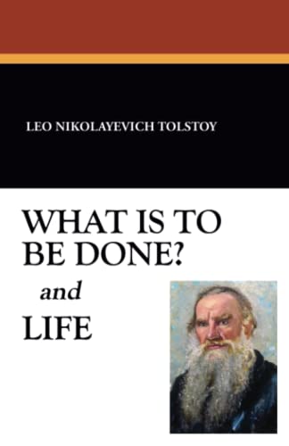 Cover of What Is to Be Done? and Life
