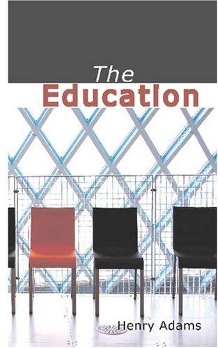 Cover of The Education of Henry Adams