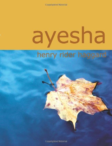 Cover of Ayesha: The Return of She