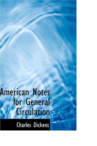 Cover of American Notes for General Circulation