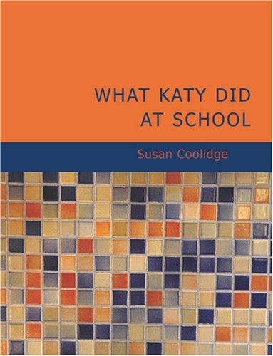 Cover of What Katy Did at School