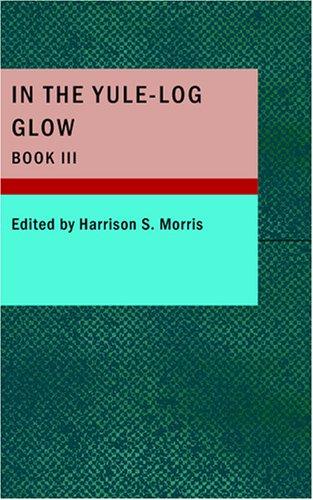 Cover of In The Yule-Log GlowBook III