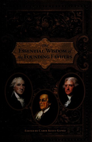 Cover of The essential wisdom of the founding fathers