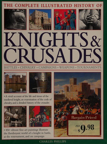 Cover of Complete Illustrated History of Knights & Crusades
