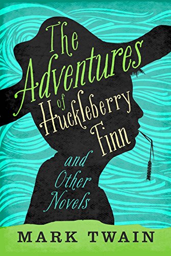 Cover of The Adventures of Huckleberry Finn and Other Novels