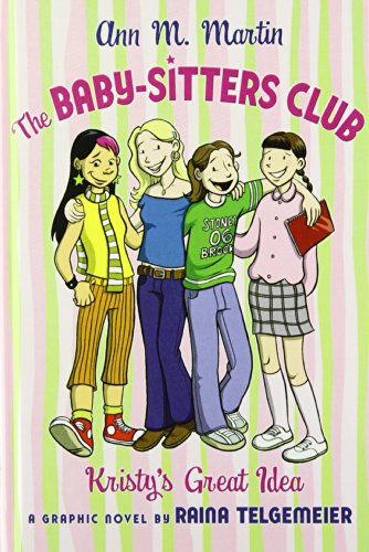 Cover of Kristy's Great Idea: A Graphic Novel