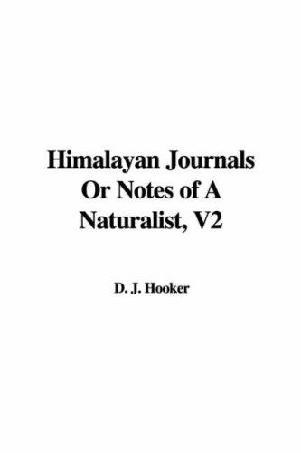 Cover of Himalayan Journals Or Notes of A Naturalist, V2